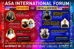 “สถาปนิก’69” เปิดเวที ASA International Forum เชิญเหล่าสถาปนิกระดับโลกร่วมแชร์ไอเดียปรับตัวรับเทคโนโลยี AI เปลี่ยนแปลงโลก