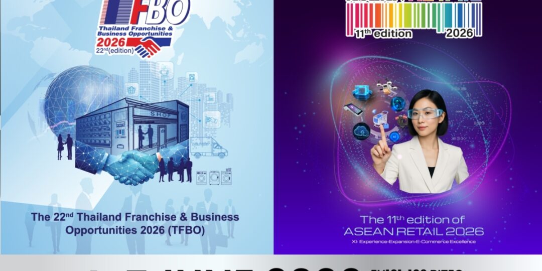 กวิน อินเตอร์เทรด เดินหน้าจัด 2 งานใหญ่ TFBO + ASEAN Retail 2026